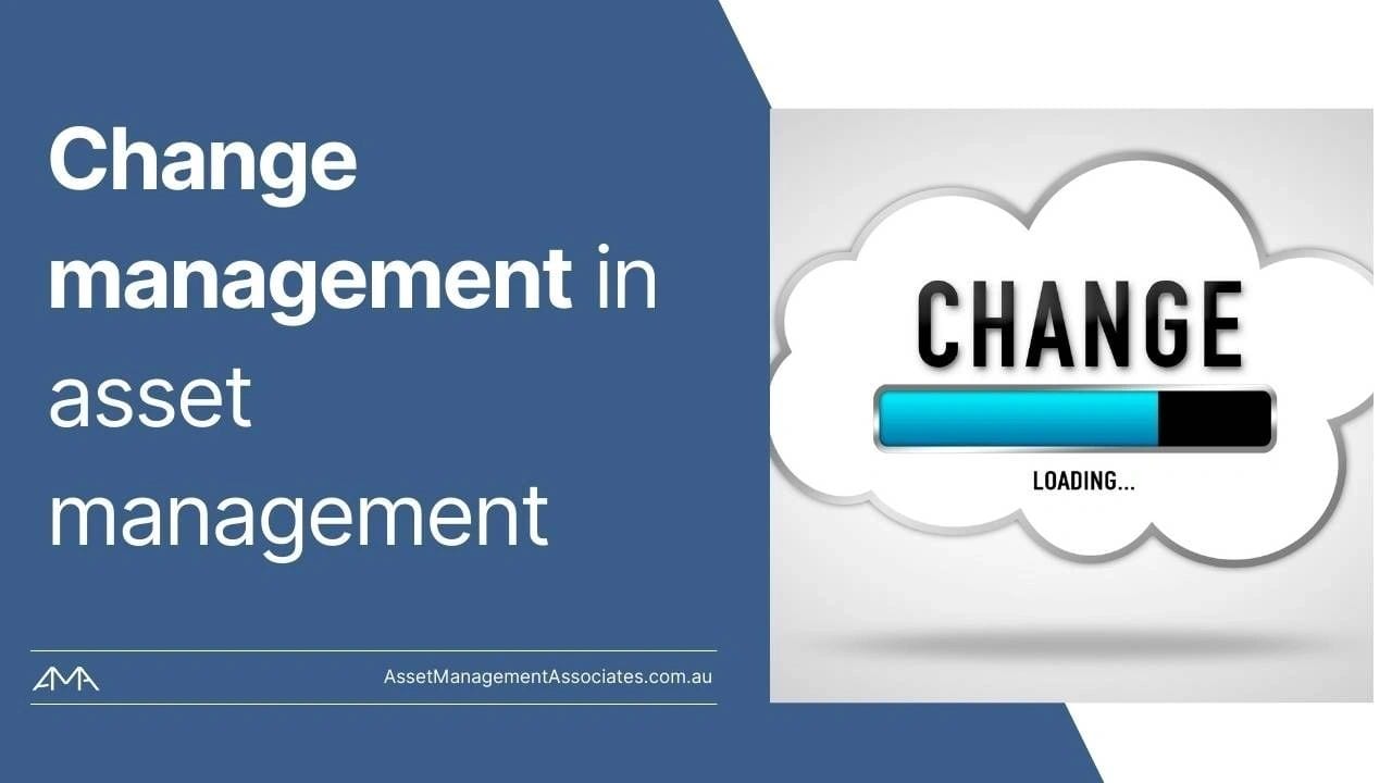 Change management in asset management