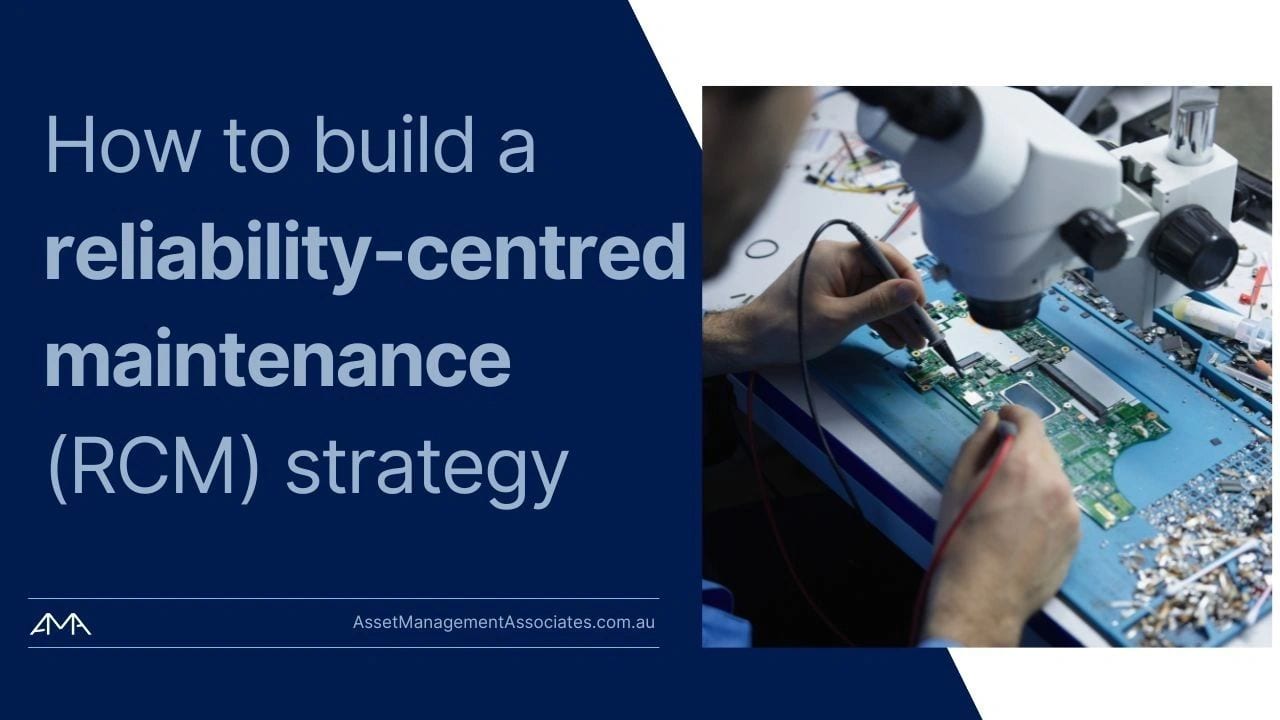 How to build a reliability-centred maintenance (RCM) strategy