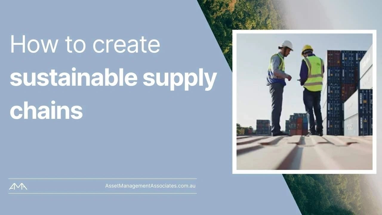 How to create sustainable supply chains