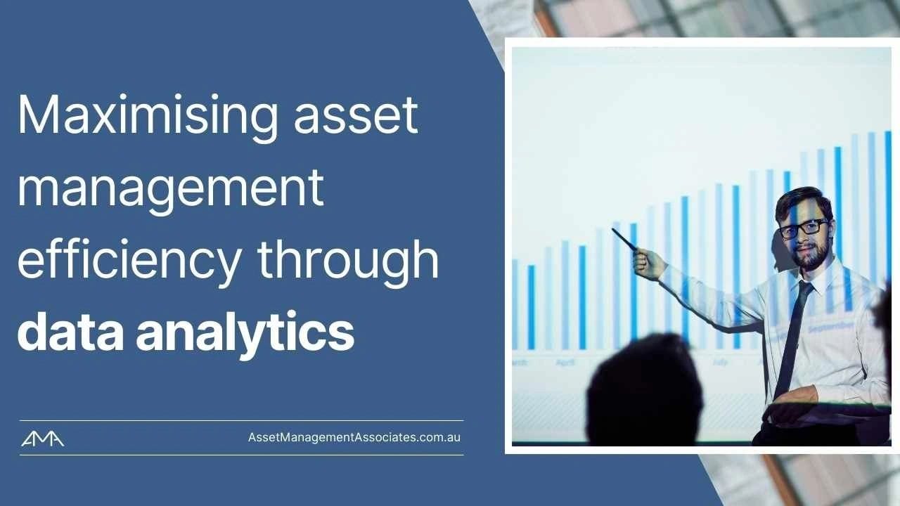 Maximising asset management efficiency through data analytics