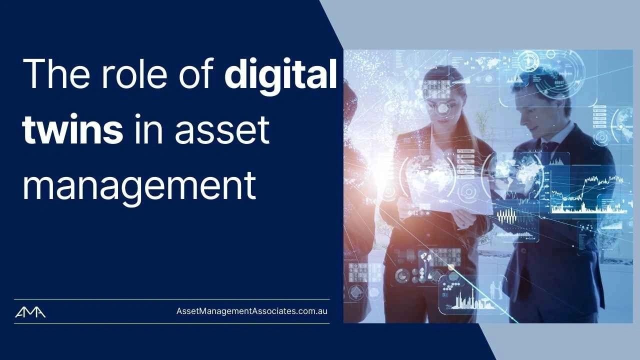 The role of digital twins in asset management